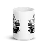 Buy the Tickets Take the Ride White glossy mug