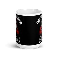 I Don't Believe in You Either (Santa) White glossy mug