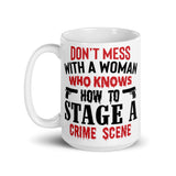 Don't Mess with a Woman Who Knows... White glossy mug