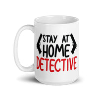 Stay at Home Detective White glossy mug