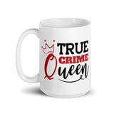 True Crime Queen White glossy mug