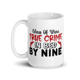 Glass of Wine True Crime in Bed by Nine White glossy mug