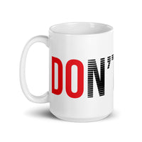 Don't Quit White glossy mug