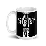 I Can Do All Things Through Christ White glossy mug