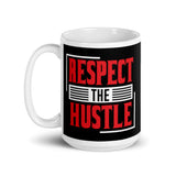 Respect the Hustle White glossy mug