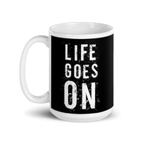 Life Goes On White glossy mug