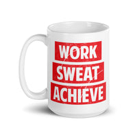 Work Sweat Achieve White glossy mug