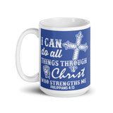 I Can Do All Things Through Christ White glossy mug