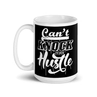 Can't Knock the Hustle White glossy mug