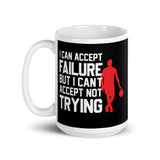 I Can Accept Failure White glossy mug