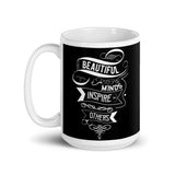 Beautiful Minds Inspire Others White glossy mug