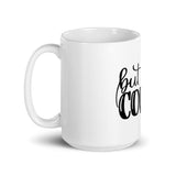 But First Coffee White glossy mug