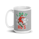 I Do it For the Hos White glossy mug