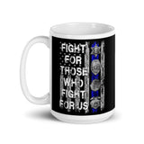 Fight for Those Who Fight for Us White glossy mug