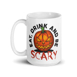 Eat Drink and be Scary White glossy mug