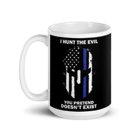 I Hunt the Evil White glossy mug