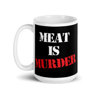 Meat is Murder White glossy mug