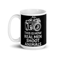 This is How Real Men Shoot Animals White glossy mug