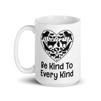 Be Kind to Every Kind White glossy mug