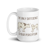 The Only Difference is Your Perception White glossy mug
