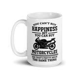 You Can Buy Motorcycles White glossy mug