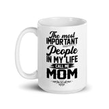 Important People Call Me Mom White glossy mug