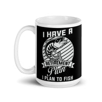 Retirement Plan to Fish White glossy mug