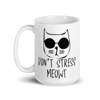 Don't Stress Meowt White glossy mug