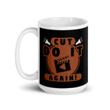 Cut Do it Again White glossy mug