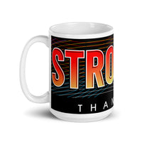 Stronger Than Ever White glossy mug