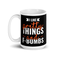 Pretty Things and F Bombs White glossy mug