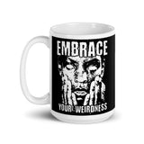 Embrace Your Weirdness White glossy mug