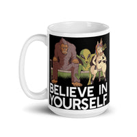 Believe in Yourself (Bigfoot, Alien, Unicorn) White glossy mug