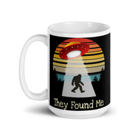 They Found Me (Bigfoot) White glossy mug