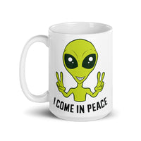 I Come in Peace Alien White glossy mug