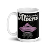 Let's See Them Aliens White glossy mug