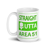 Straight Outta Area 51 White glossy mug