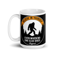 Believe in Yourself (Bigfoot) White glossy mug