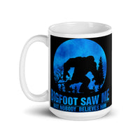 Bigfoot Saw Me White glossy mug