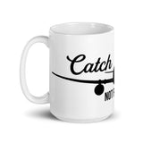 Catch Flights Not Feelings 23 White glossy mug