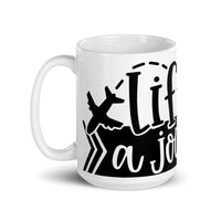 Life is a Journey 2 White glossy mug