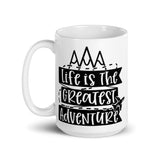 Life is the Greatest Adventure White glossy mug