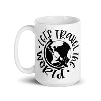 Let's Travel the World White glossy mug