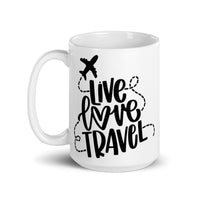 Live Love Travel White glossy mug