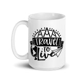 Travel to Live White glossy mug