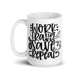 Work Travel Save Repeat White glossy mug