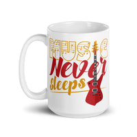 Music Never Sleeps White glossy mug