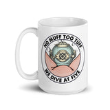 No Muff Too Tuff White glossy mug