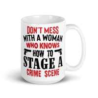 Don't Mess with a Woman Who Knows... White glossy mug
