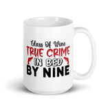 Glass of Wine True Crime in Bed by Nine White glossy mug